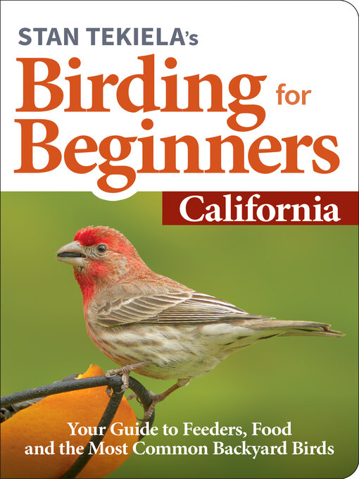Title details for Stan Tekiela's Birding for Beginners: California by Stan Tekiela - Wait list